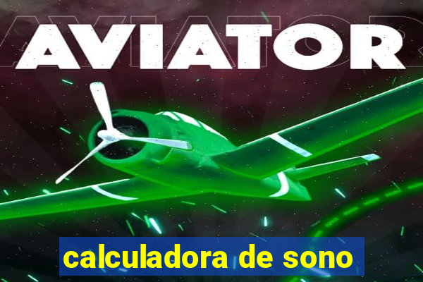 calculadora de sono